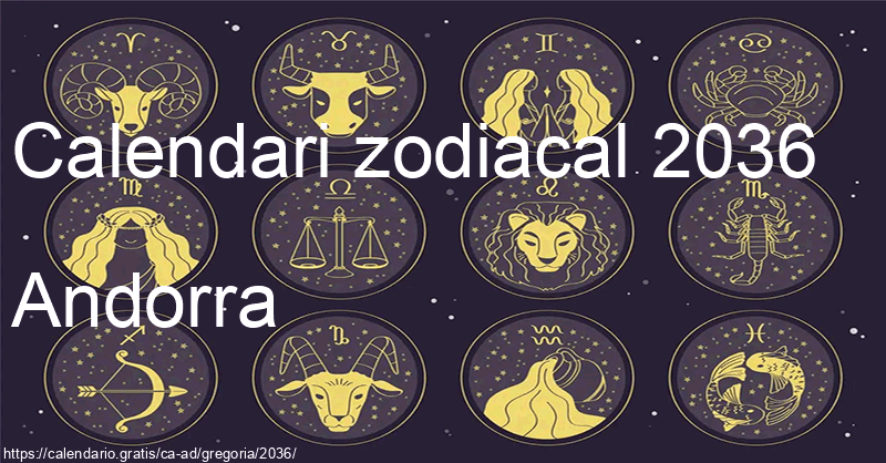 Calendari de signes zodiacals 2036