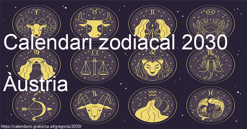 Calendari de signes zodiacals 2030