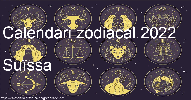 Calendari de signes zodiacals 2022