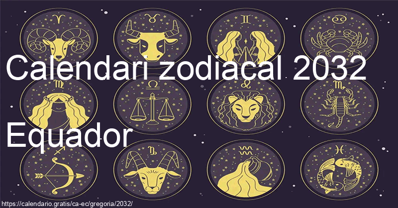 Calendari de signes zodiacals 2032