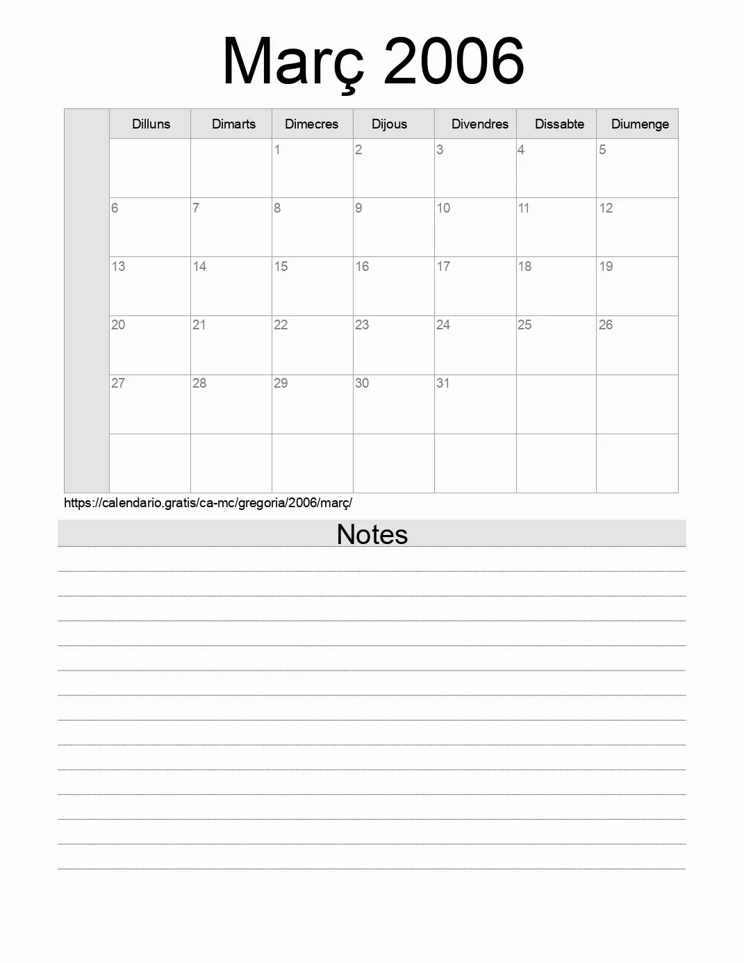 Calendari de Març 2006 per imprimir amb notes. (Mònaco) Calendari de Març 2006 per imprimir amb notes. (Mònaco)