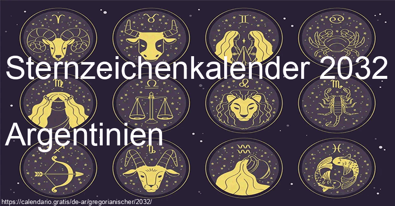 Tierkreiszeichen-Kalender 2032