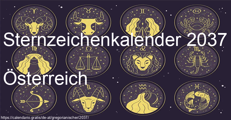 Tierkreiszeichen-Kalender 2037