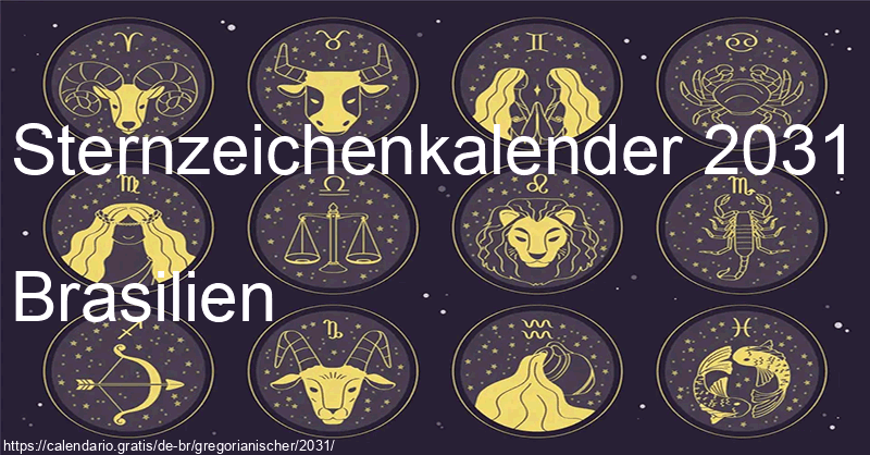 Tierkreiszeichen-Kalender 2031