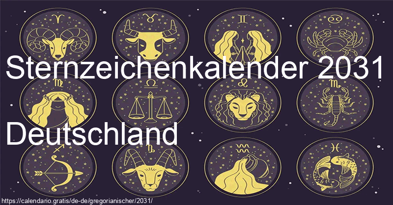 Tierkreiszeichen-Kalender 2031