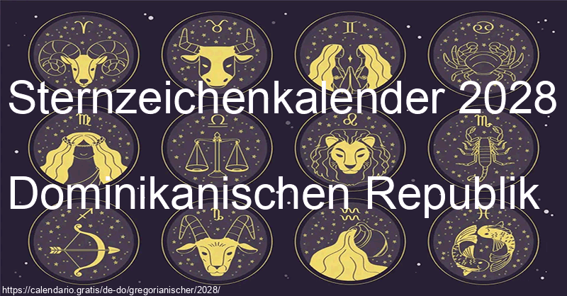 Tierkreiszeichen-Kalender 2028