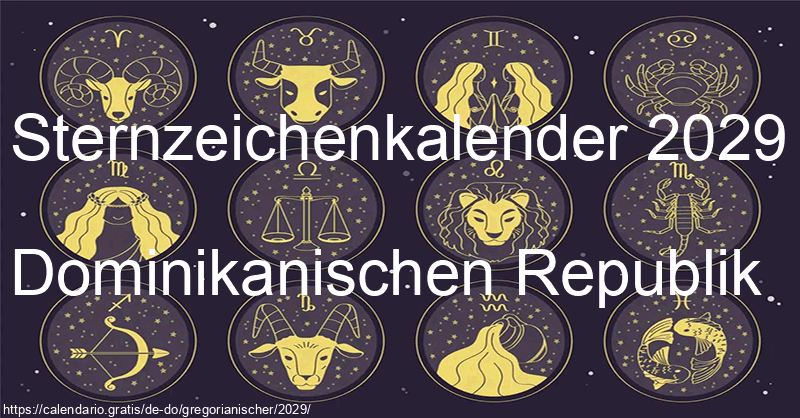 Tierkreiszeichen-Kalender 2029