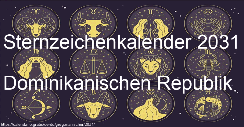 Tierkreiszeichen-Kalender 2031