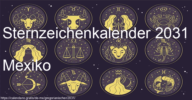 Tierkreiszeichen-Kalender 2031