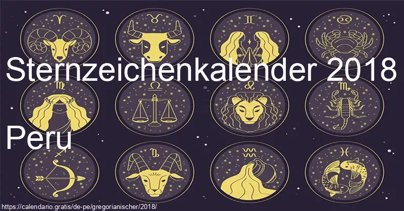 Tierkreiszeichen-Kalender 2018 (Peru)