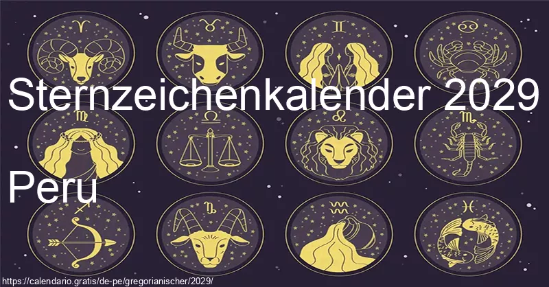 Tierkreiszeichen-Kalender 2029 (Peru)