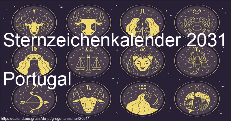 Tierkreiszeichen-Kalender 2031