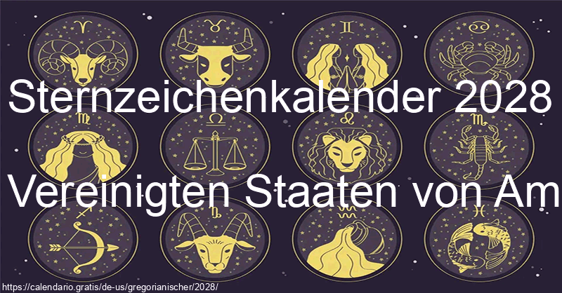 Tierkreiszeichen-Kalender 2028