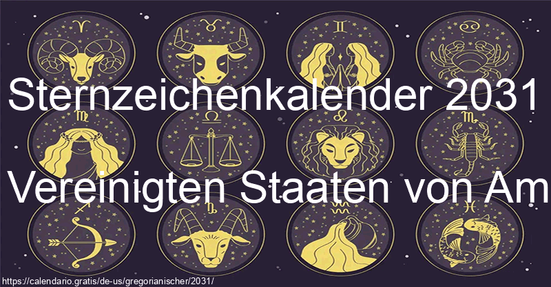 Tierkreiszeichen-Kalender 2031