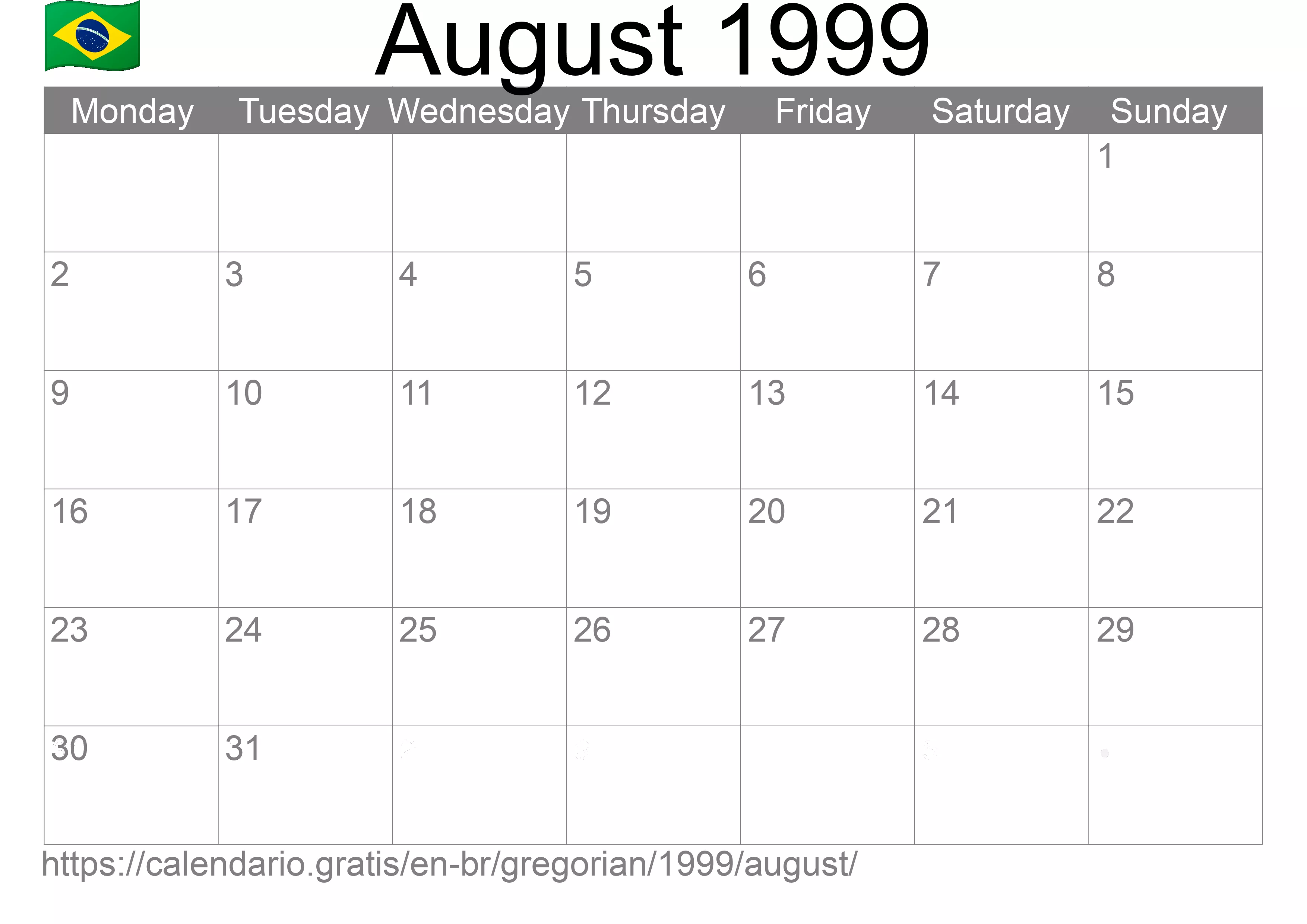 Calendar August 1999 to print (Brazil) Calendar August 1999 to print (Brazil)
