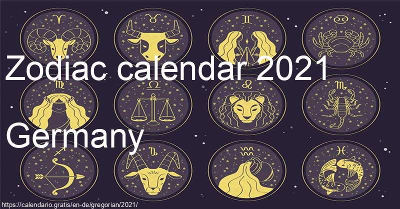 Zodiac signs calendar 2021