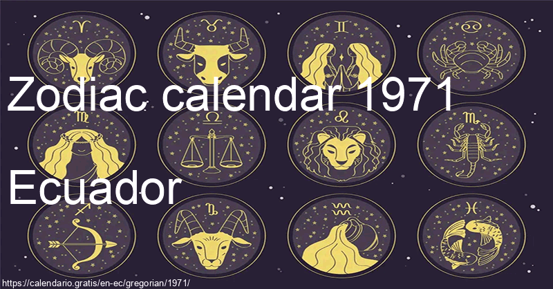 Zodiac signs calendar 1971