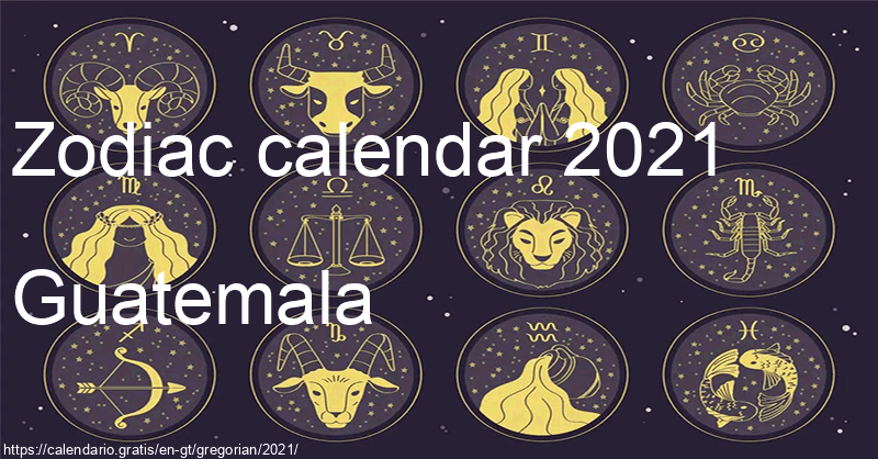 Zodiac signs calendar 2021