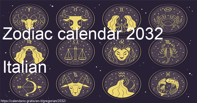 Zodiac signs calendar 2032