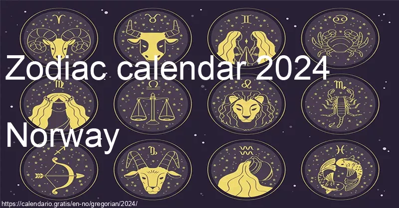 Zodiac signs calendar 2024 (Norway) Zodiac signs calendar 2024 (Norway)