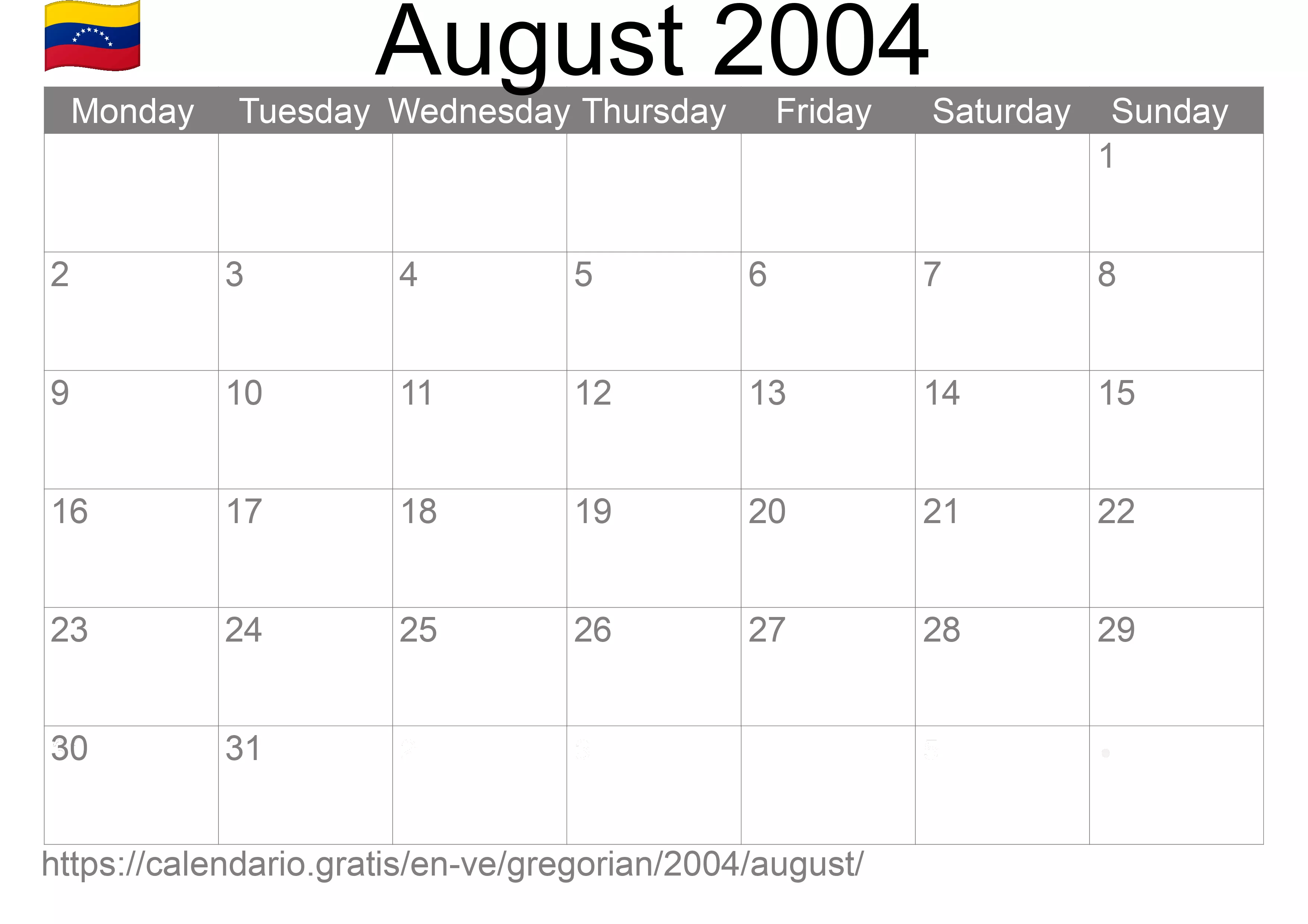 Calendar August 2004 to print (Venezuela) Calendar August 2004 to print (Venezuela)
