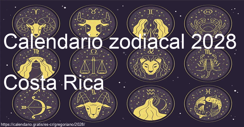 Calendario de signos zodiacales 2028