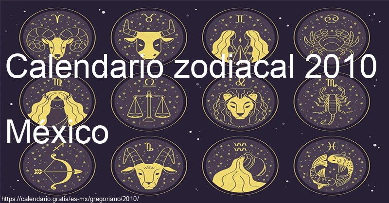 Calendario de signos zodiacales 2010