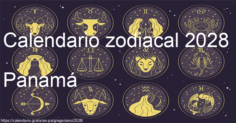 Calendario de signos zodiacales 2028