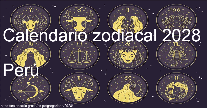 Calendario de signos zodiacales 2028