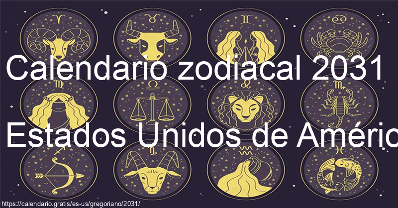 Calendario de signos zodiacales 2031