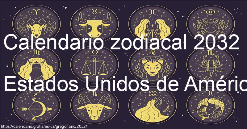 Calendario de signos zodiacales 2032