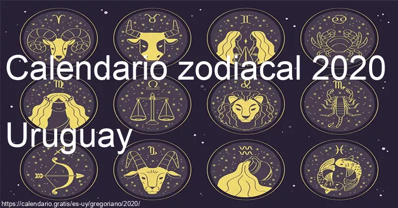 Calendario de signos zodiacales 2020 (Uruguay)