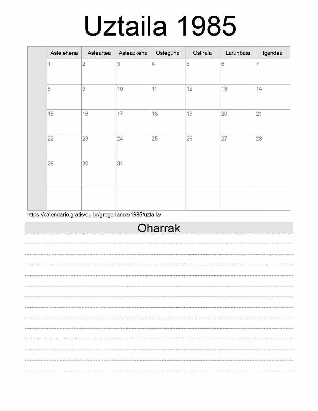 Inprimatzeko Uztaila 1985 egutegia, oharrekin. (Brasil) Inprimatzeko Uztaila 1985 egutegia, oharrekin. (Brasil)