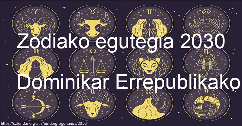 2030ko zodiako zeinuen egutegia