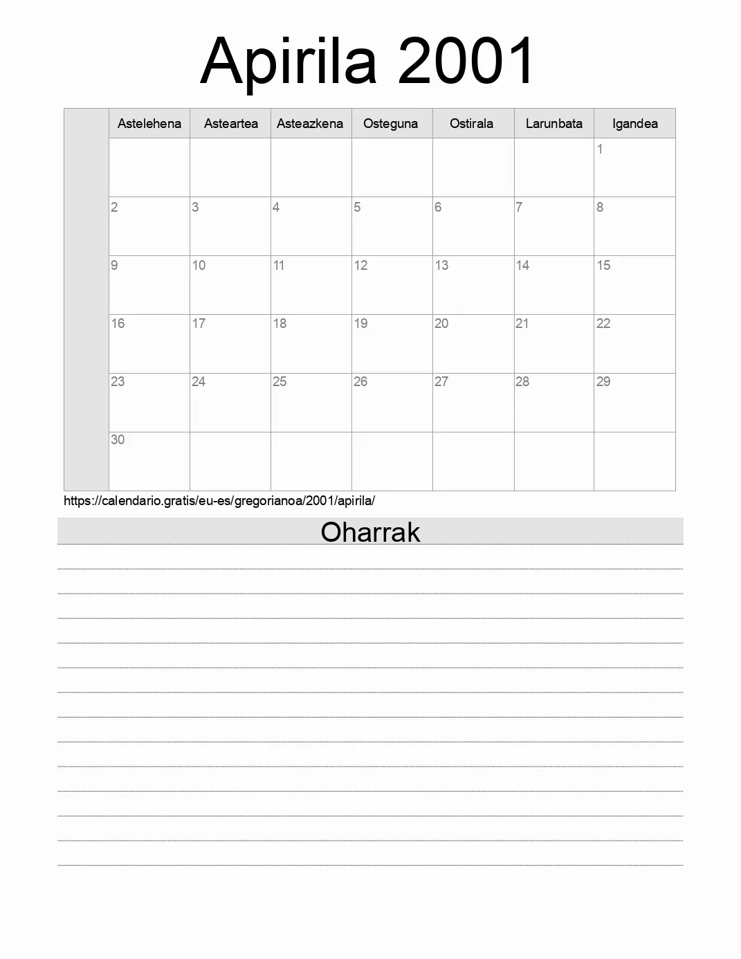Inprimatzeko Apirila 2001 egutegia, oharrekin. (Espainia) Inprimatzeko Apirila 2001 egutegia, oharrekin. (Espainia)