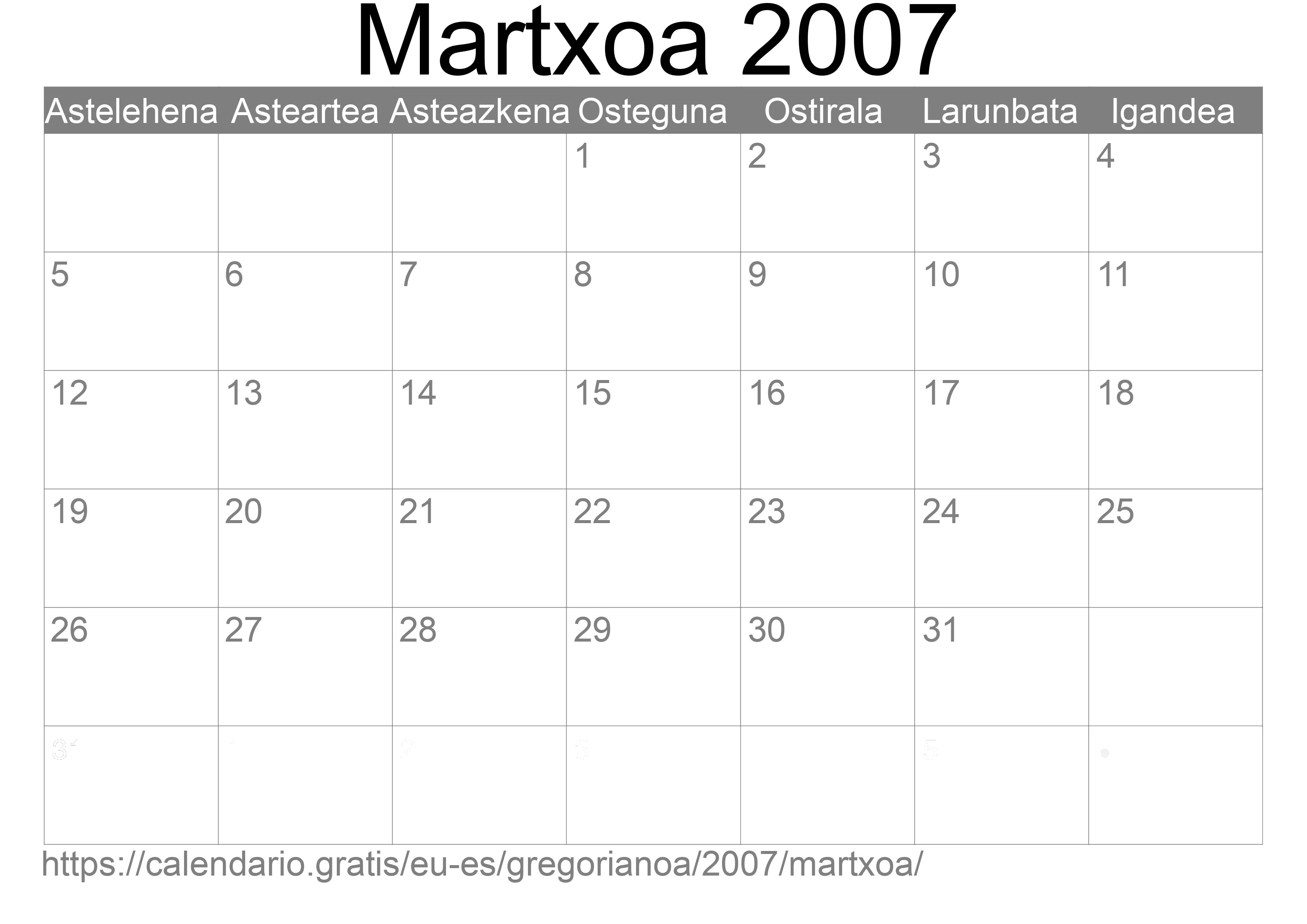 2007ko Martxoa egutegia inprimatzeko (Espainia) 2007ko Martxoa egutegia inprimatzeko (Espainia)