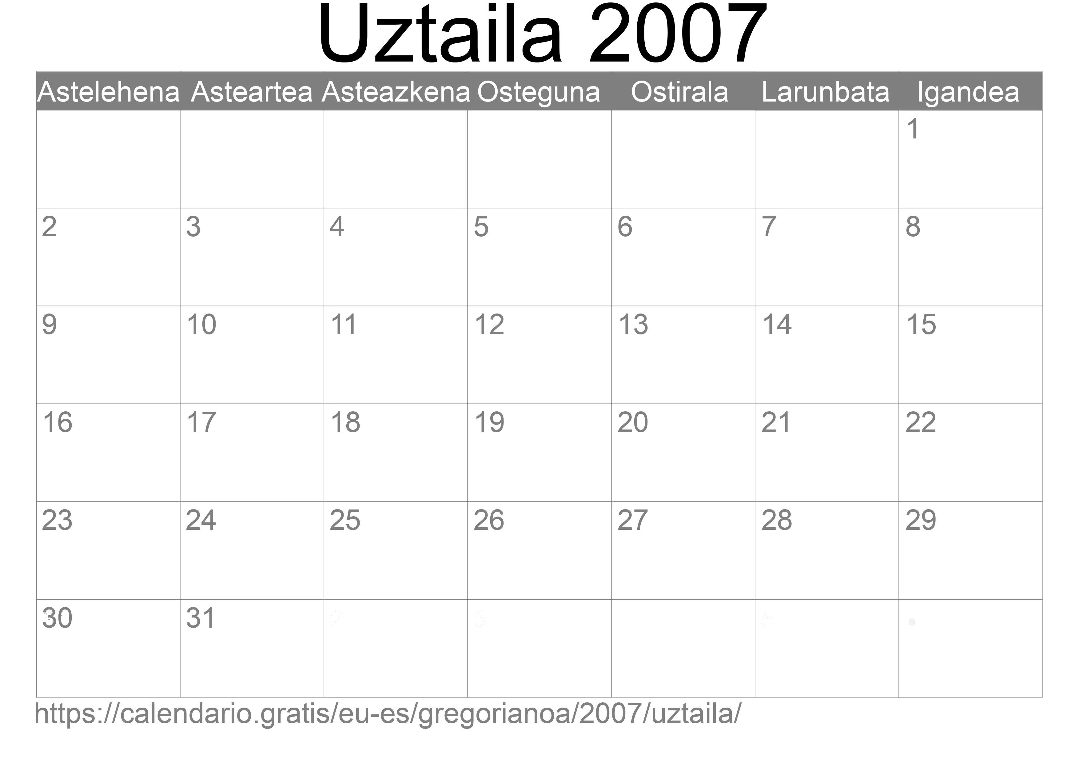 2007ko Uztaila egutegia inprimatzeko (Espainia) 2007ko Uztaila egutegia inprimatzeko (Espainia)