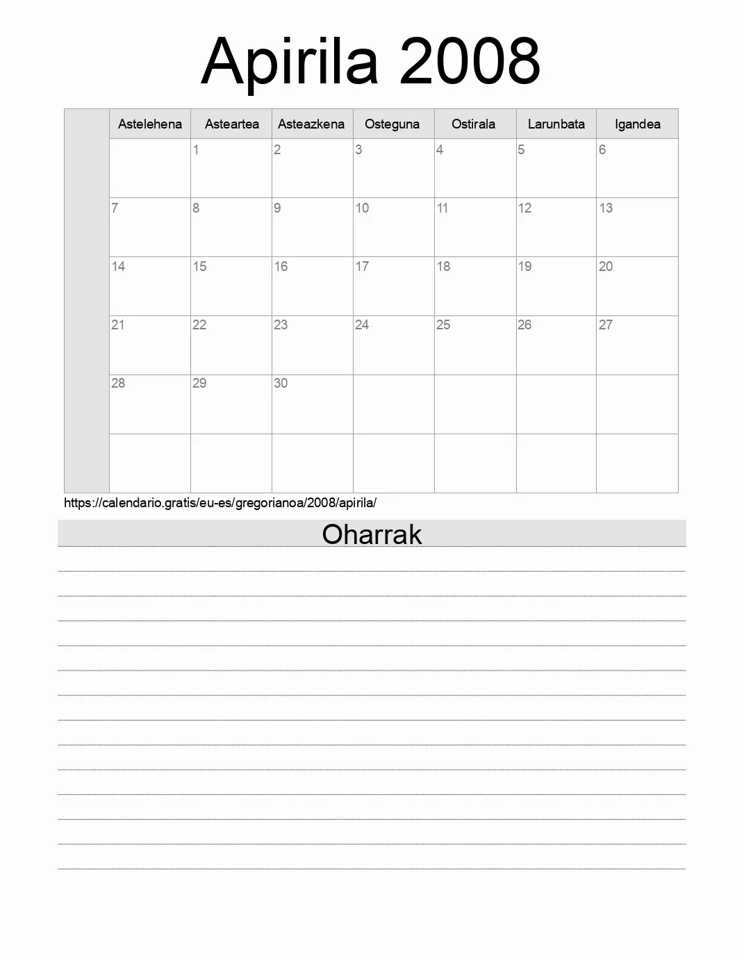 Inprimatzeko Apirila 2008 egutegia, oharrekin. (Espainia) Inprimatzeko Apirila 2008 egutegia, oharrekin. (Espainia)