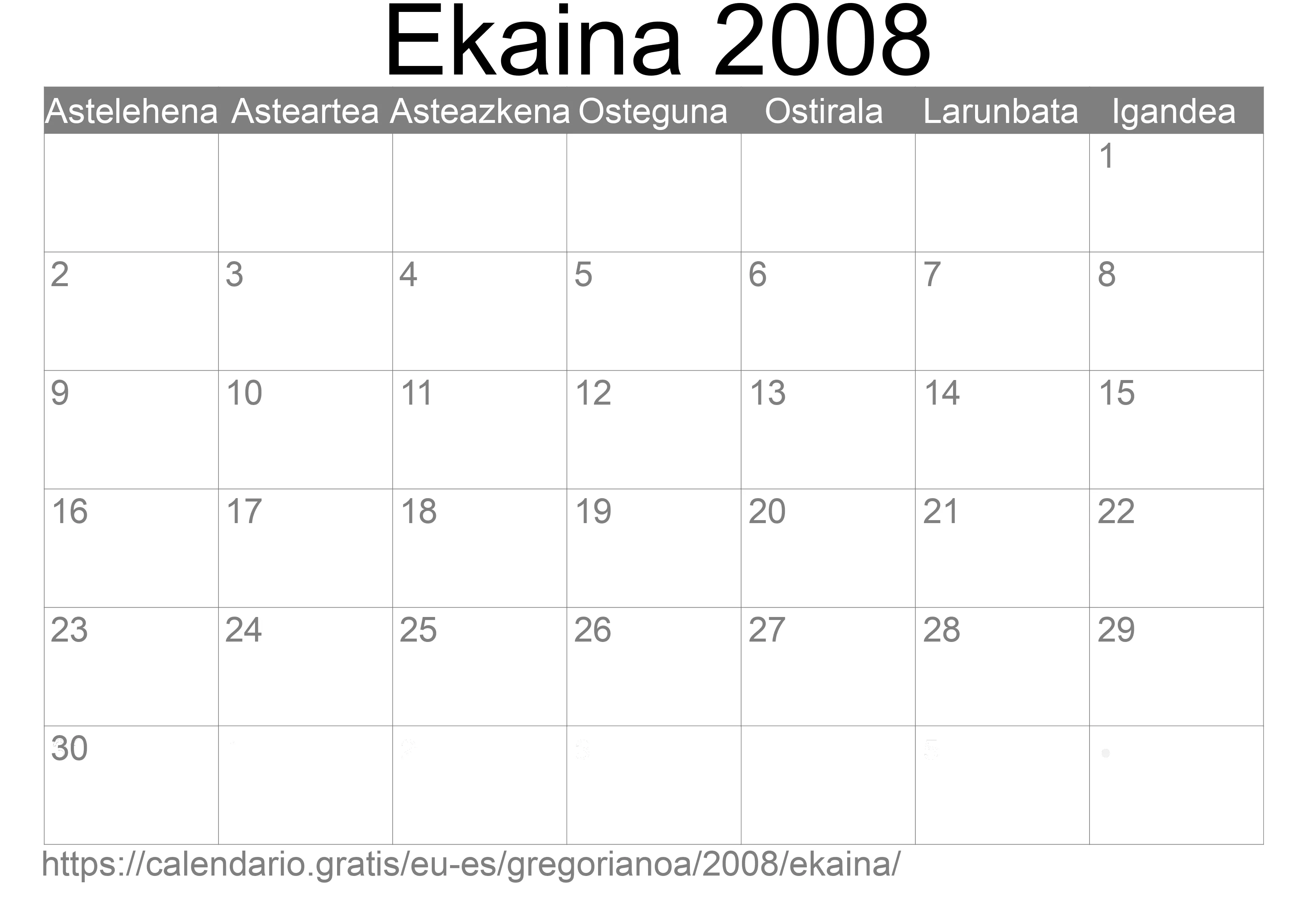 2008ko Ekaina egutegia inprimatzeko (Espainia) 2008ko Ekaina egutegia inprimatzeko (Espainia)