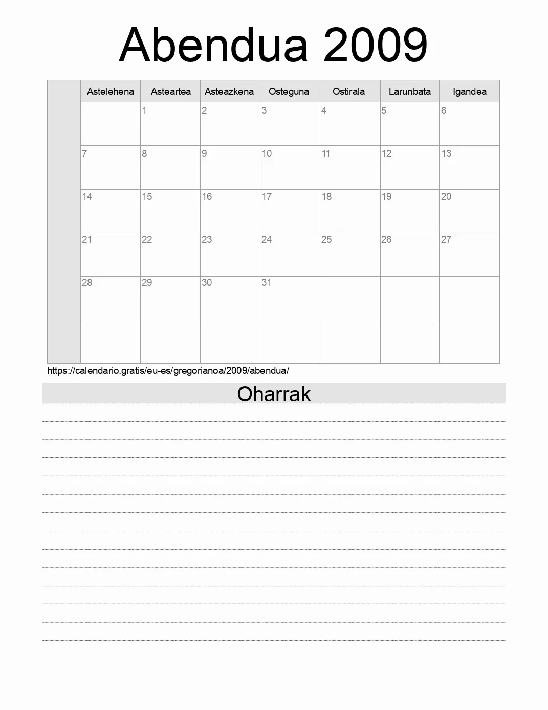 Inprimatzeko Abendua 2009 egutegia, oharrekin. (Espainia) Inprimatzeko Abendua 2009 egutegia, oharrekin. (Espainia)