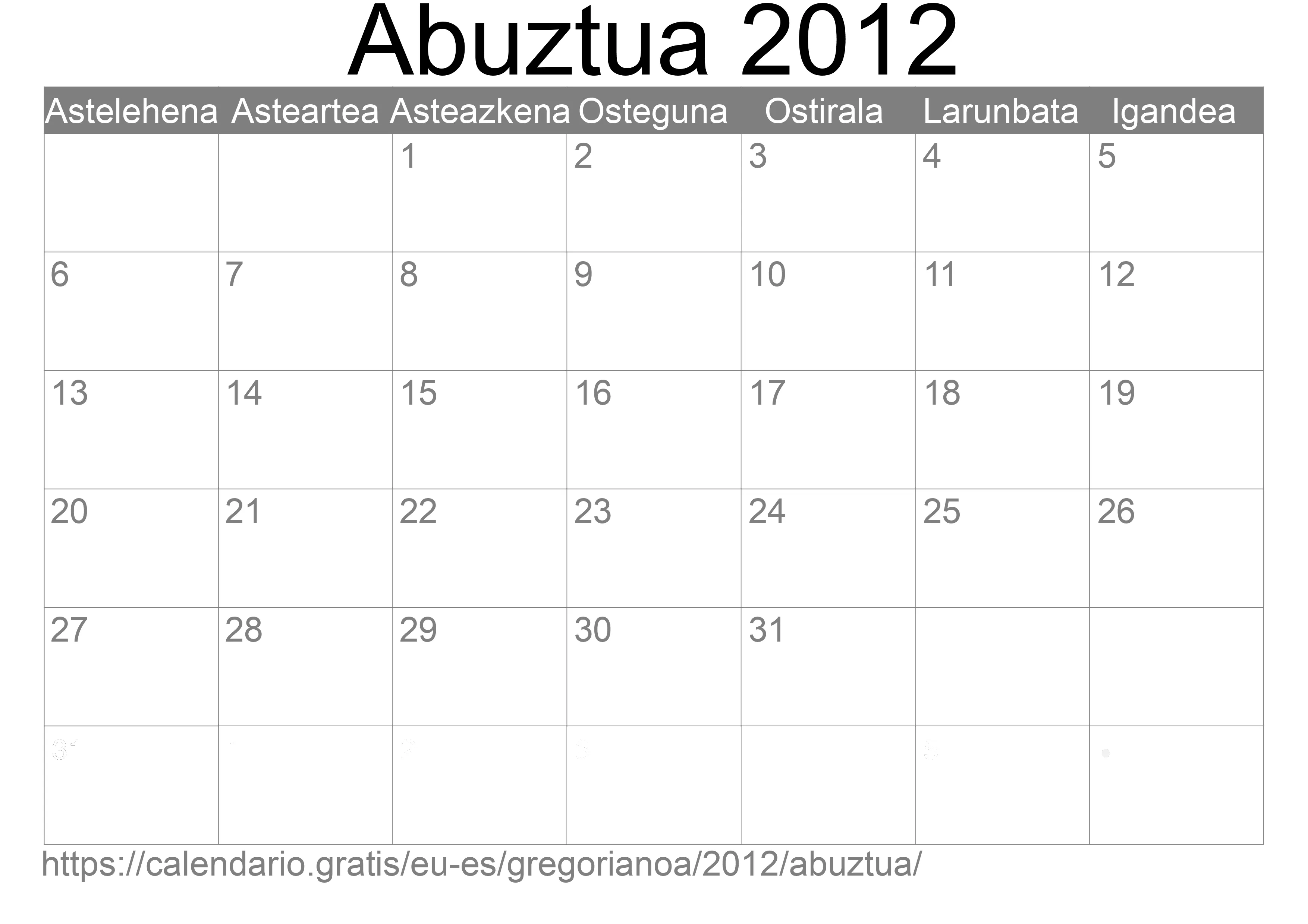 2012ko Abuztua egutegia inprimatzeko (Espainia) 2012ko Abuztua egutegia inprimatzeko (Espainia)