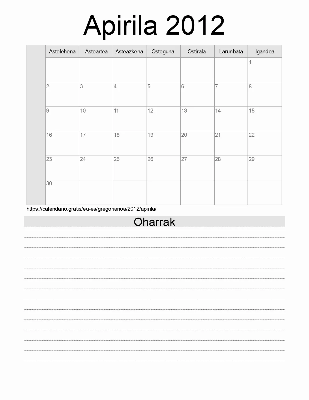 Inprimatzeko Apirila 2012 egutegia, oharrekin. (Espainia) Inprimatzeko Apirila 2012 egutegia, oharrekin. (Espainia)