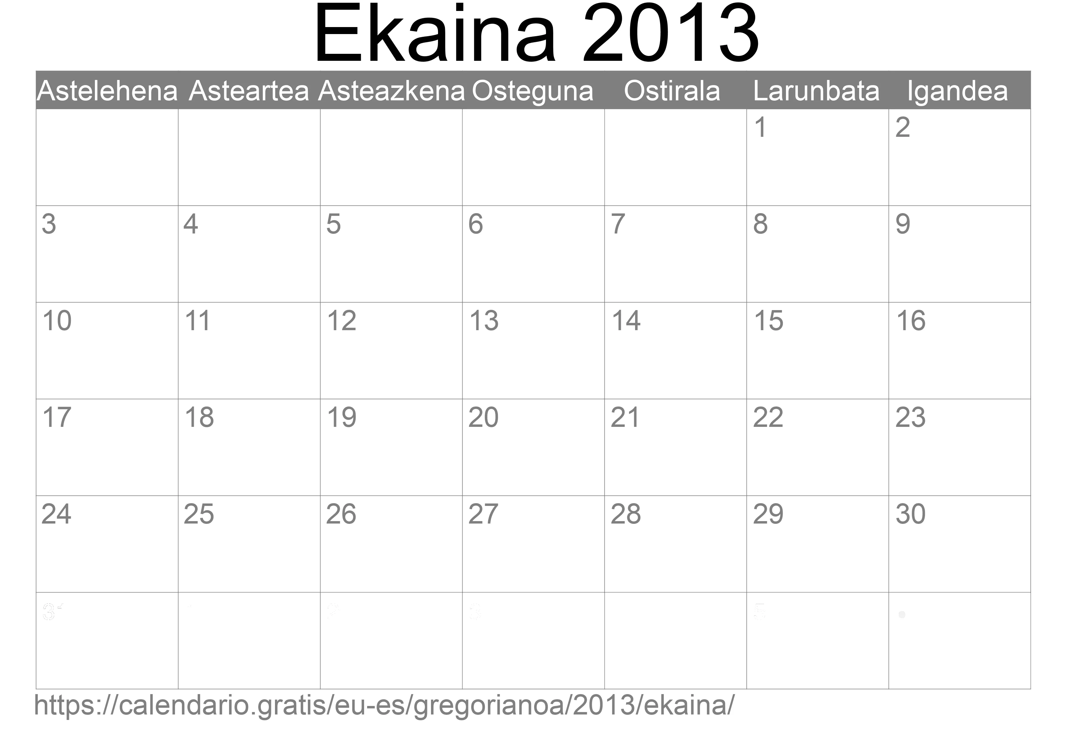 2013ko Ekaina egutegia inprimatzeko (Espainia) 2013ko Ekaina egutegia inprimatzeko (Espainia)