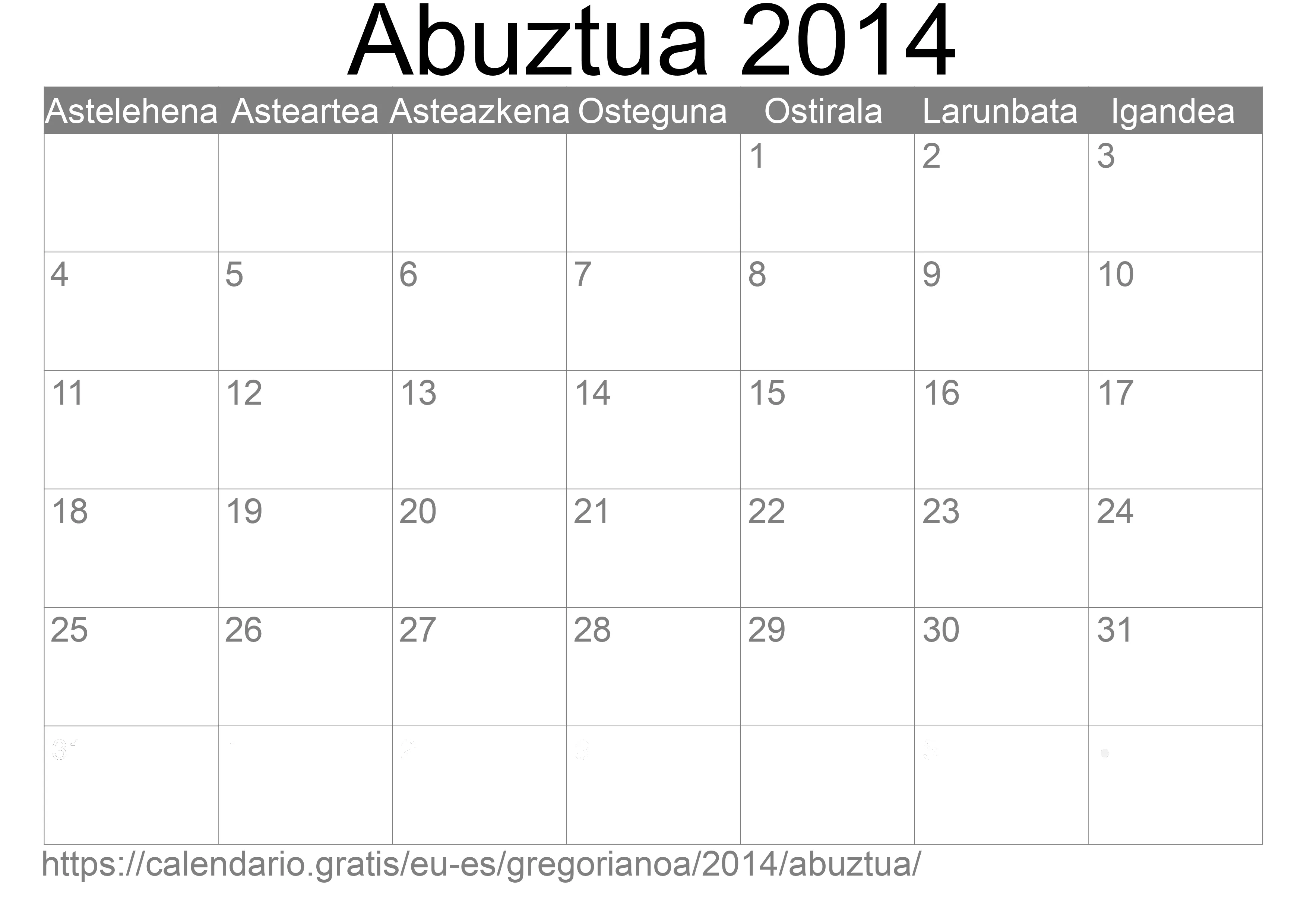 2014ko Abuztua egutegia inprimatzeko (Espainia) 2014ko Abuztua egutegia inprimatzeko (Espainia)