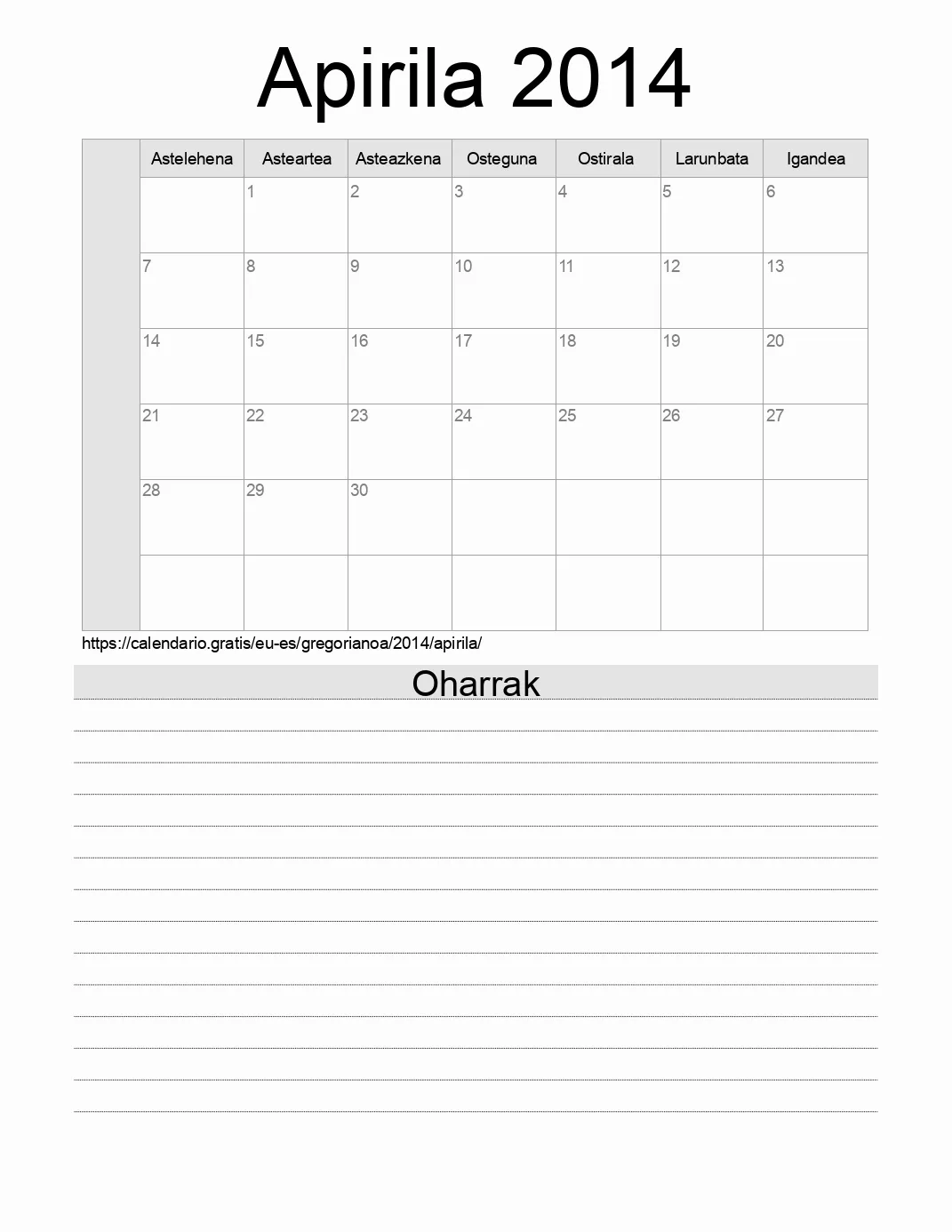 Inprimatzeko Apirila 2014 egutegia, oharrekin. (Espainia) Inprimatzeko Apirila 2014 egutegia, oharrekin. (Espainia)