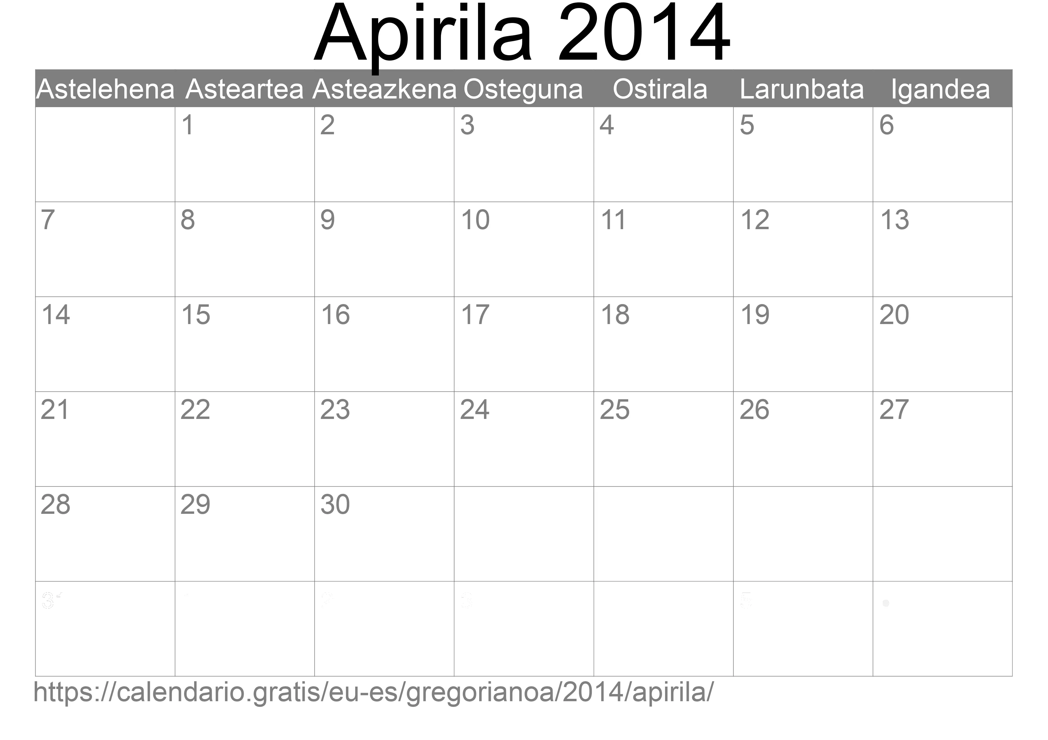 2014ko Apirila egutegia inprimatzeko (Espainia) 2014ko Apirila egutegia inprimatzeko (Espainia)