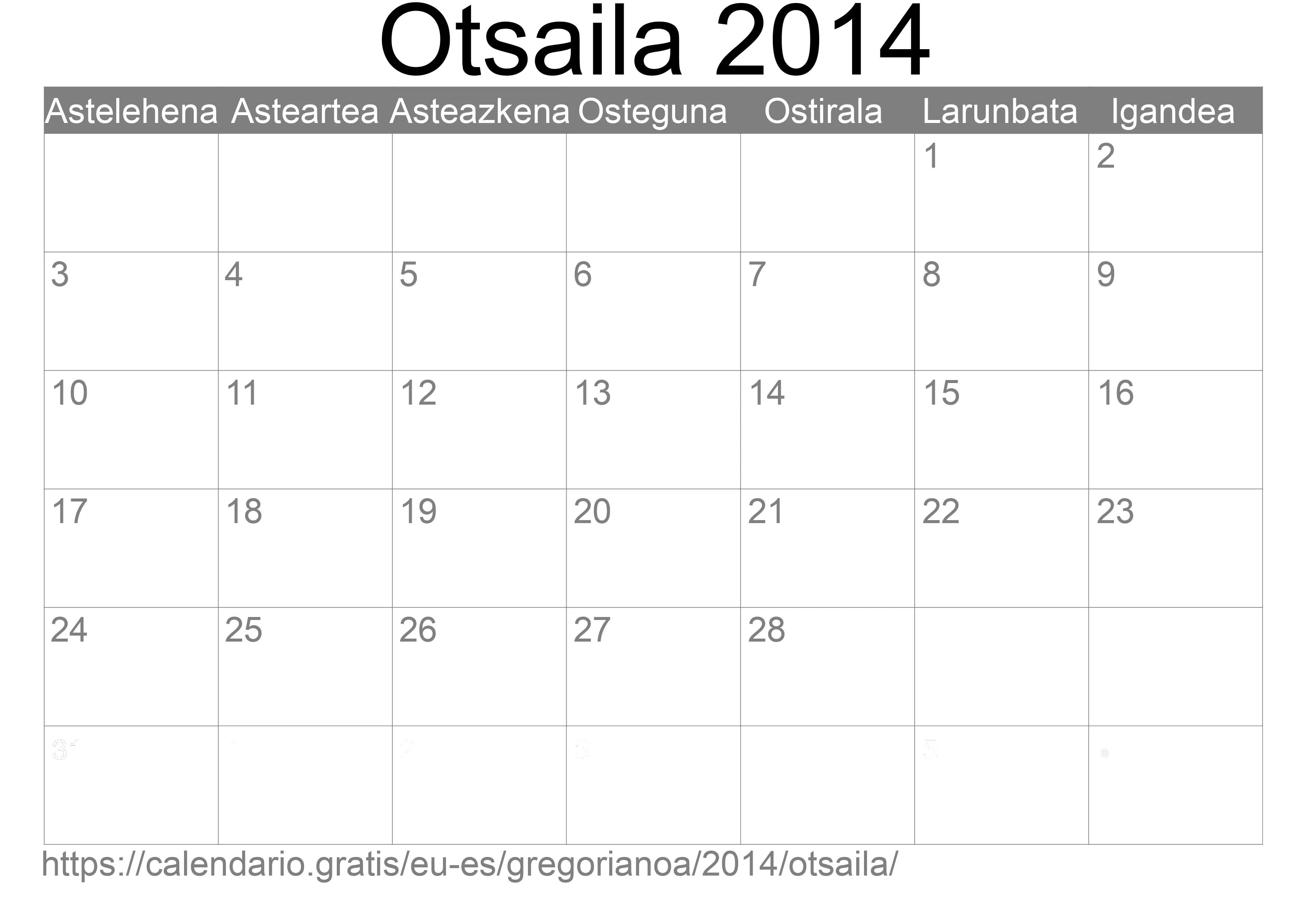 2014ko Otsaila egutegia inprimatzeko (Espainia) 2014ko Otsaila egutegia inprimatzeko (Espainia)