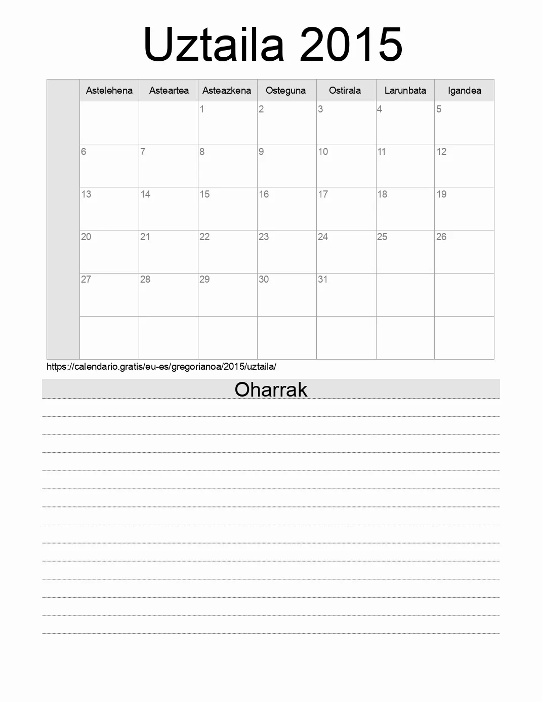 Inprimatzeko Uztaila 2015 egutegia, oharrekin. (Espainia) Inprimatzeko Uztaila 2015 egutegia, oharrekin. (Espainia)