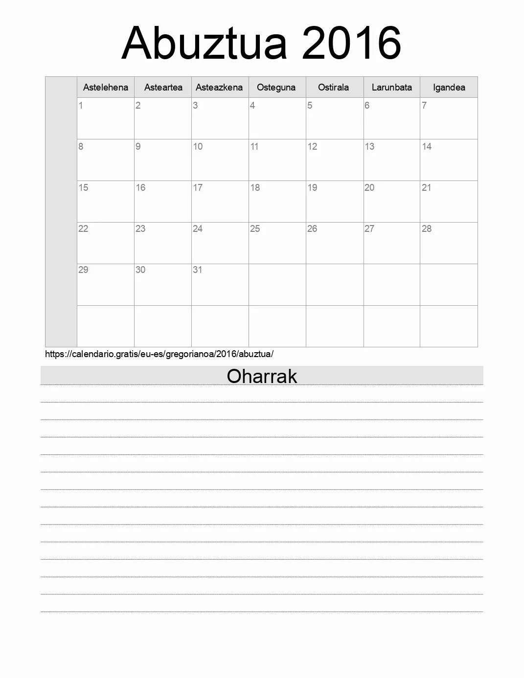 Inprimatzeko Abuztua 2016 egutegia, oharrekin. (Espainia) Inprimatzeko Abuztua 2016 egutegia, oharrekin. (Espainia)