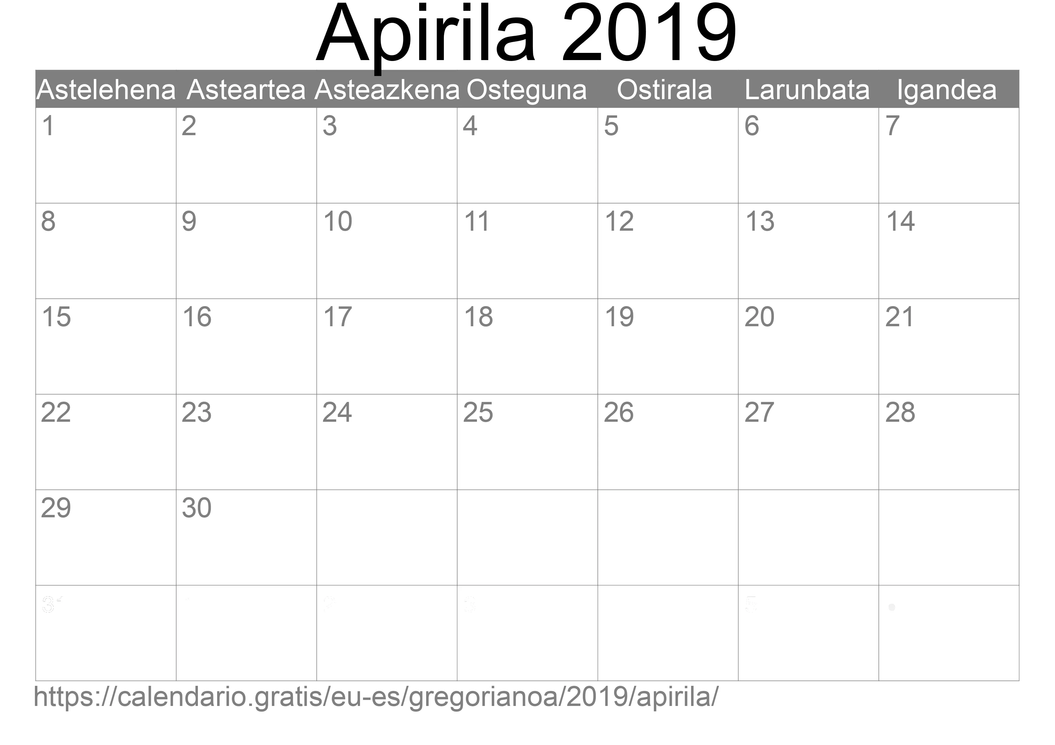 2019ko Apirila egutegia inprimatzeko (Espainia) 2019ko Apirila egutegia inprimatzeko (Espainia)
